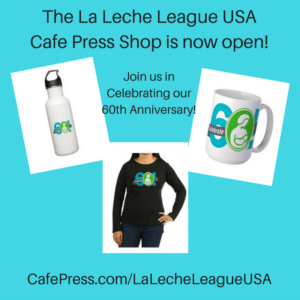 The La Leche League USA Cafe Press Shop is now open!-2